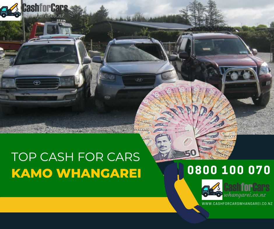 Cash for Cars Kamo Whangarei – Free Pickup & Same-Day Payment