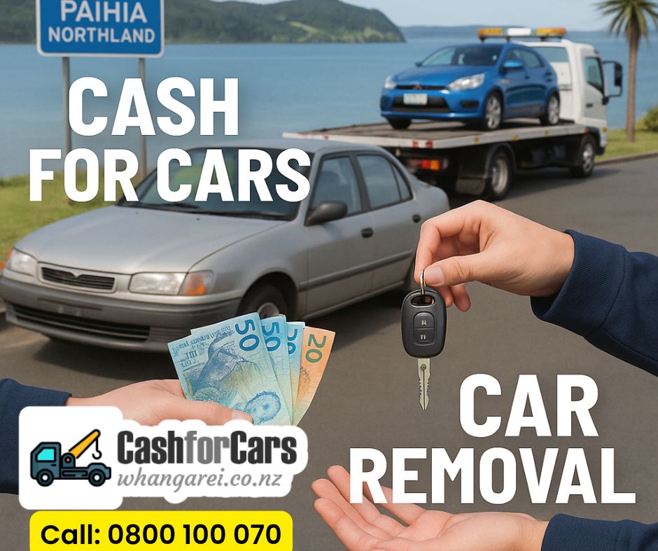 Cash for Cars Paihia & Northland – Free Car Removal & Top Cash Paid